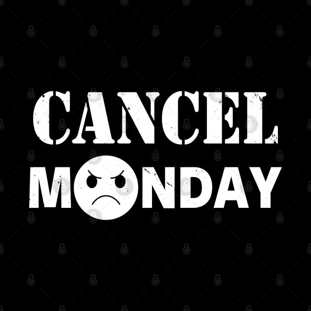 Cancel Monday I Hate Mondays Meme by BoggsNicolas