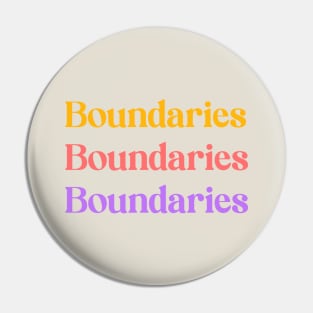 Boundaries Boundaries Boundaries Pin