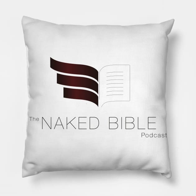 Naked Bible Podcast Pillow by Naked Bible