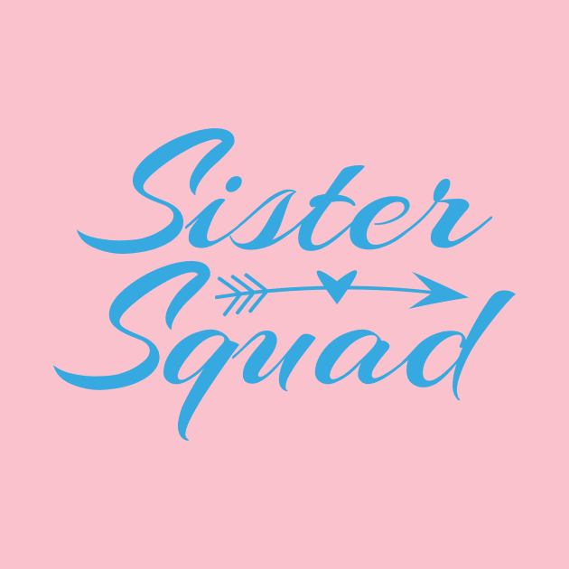 Sister Squad by Family of siblings