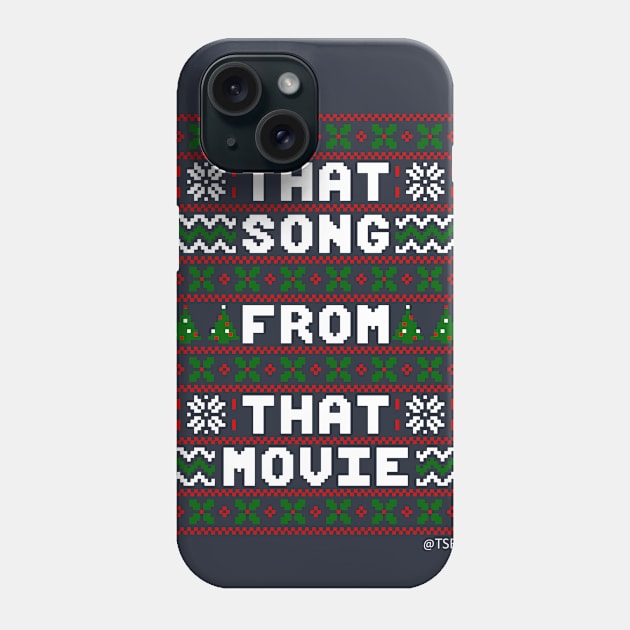 Ugly Christmas Sweater Phone Case by That Song From That Movie
