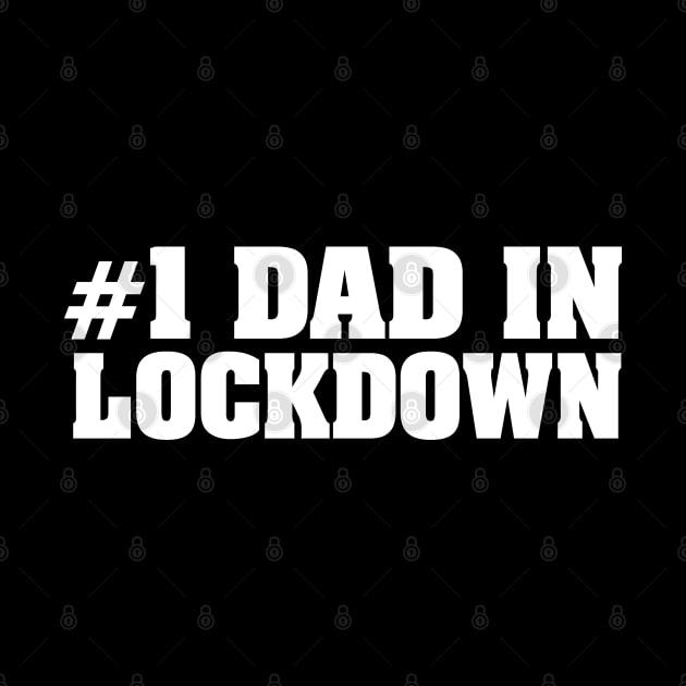 #1 Dad in Lockdown by Dopamine Creative