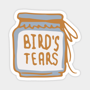 Bird's Tears #quotes #digitalart Magnet