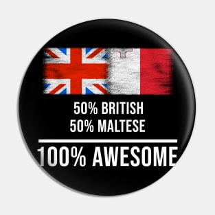 50% British 50% Maltese 100% Awesome - Gift for Maltese Heritage From Malta Pin