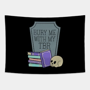 bury me with my tbr Tapestry