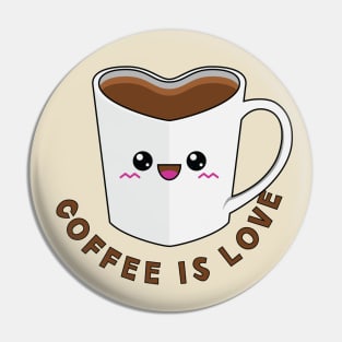 Coffee is Love Pin