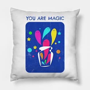 You are magic Artwork Pillow