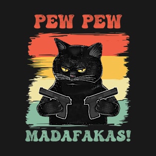 Pew Pew Madafakas Shirt T-Shirt