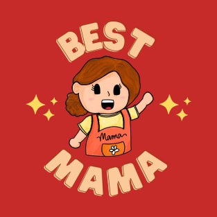 Best Mama Tshirt Mother's Day Gift Mom Mommy T-Shirt