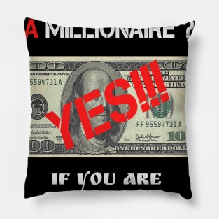 Can a woman make you a millionaire? Pillow