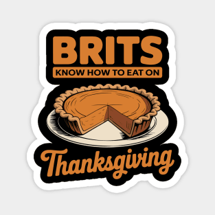 Brits Know How to Eat on Thanksgiving Magnet
