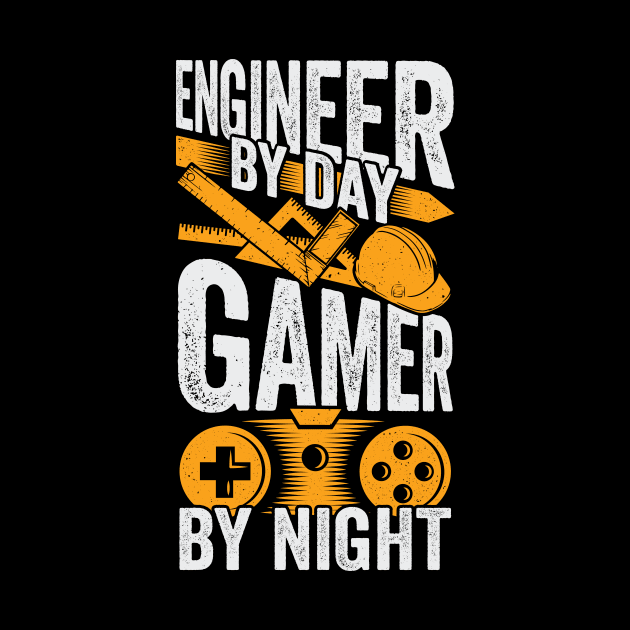 Engineer By Day Gamer By Night by Dolde08