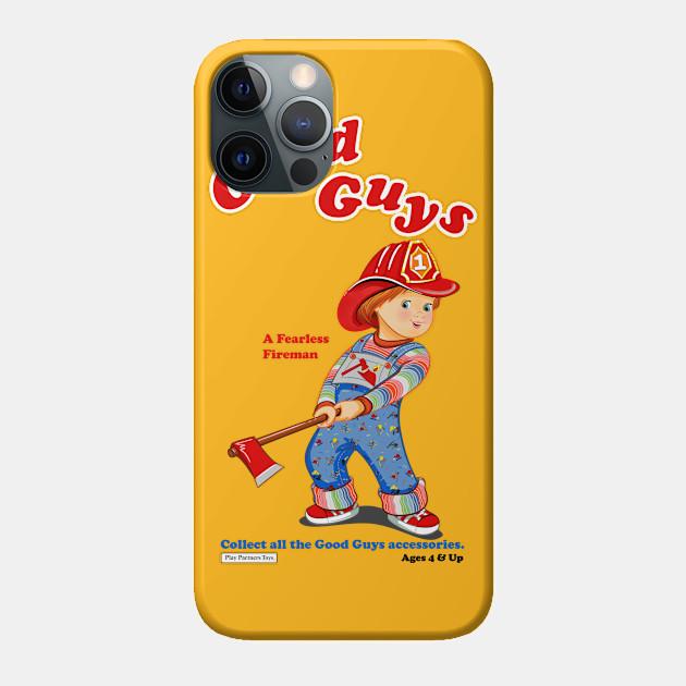 Good Guys - Fireman - Child's Play - Chucky - Chucky - Phone Case