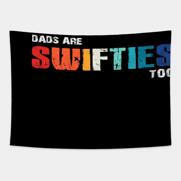 Dads Are Swifties Too Tapestry by Handsley Nguyen