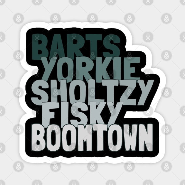 Barts yorkie sholtzy fisky boomtown Magnet by DisenyosDeMike