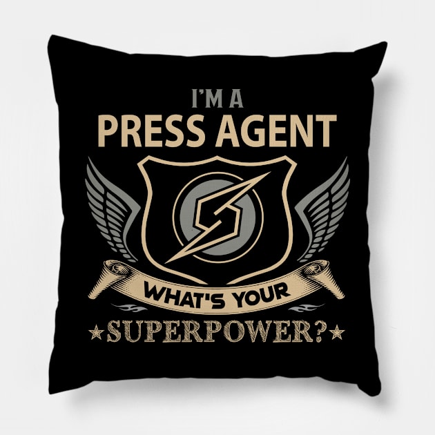 Press Agent T Shirt - Superpower Gift Item Tee Pillow by Cosimiaart