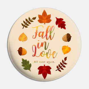 Fall In Love All Over Again Hand Lettering Autumn Leaves and Acorns Watercolor Pin