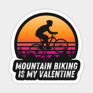 Mountain biking is my valentine Magnet