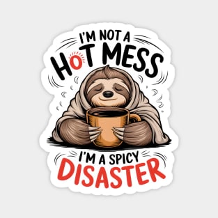 Not a Hot Mess Sloth Magnet