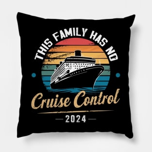 This Family Cruise Has No Control 2024 Pillow