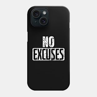 No Excuses Gym Weight Training Fitness Saying Phone Case