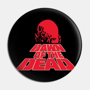 Dawn Of The Dead Pin