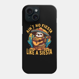 Ain't No Fiesta Like A Siesta Phone Case