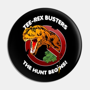 Tee-Rex Busters - The Hunt Begins! Pin