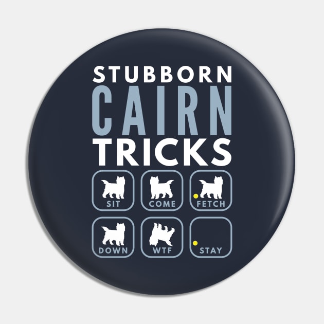 Stubborn Cairn Terrier Tricks - Dog Training Pin by DoggyStyles