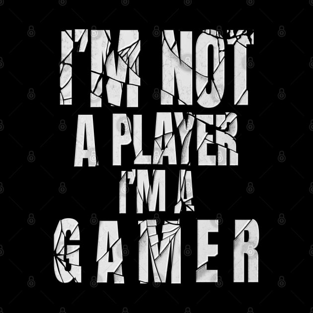 Im not a player im a gamer, by JayD World