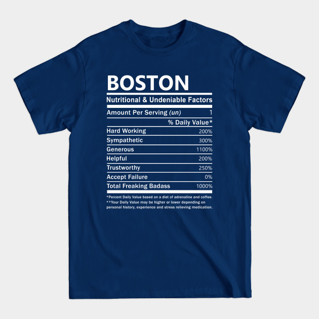 Disover Boston Name T Shirt - Boston Nutritional and Undeniable Name Factors Gift Item Tee - Boston - T-Shirt