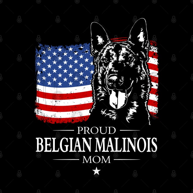 Proud Belgian Malinois Mom American Flag patriotic gift dog by wilsigns