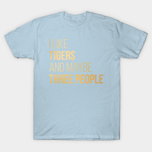 Discover Tigers - Tigers - T-Shirt