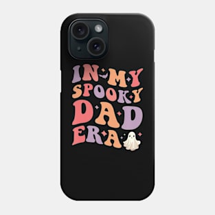 In My Spooky Dad Era Halloween Father Phone Case