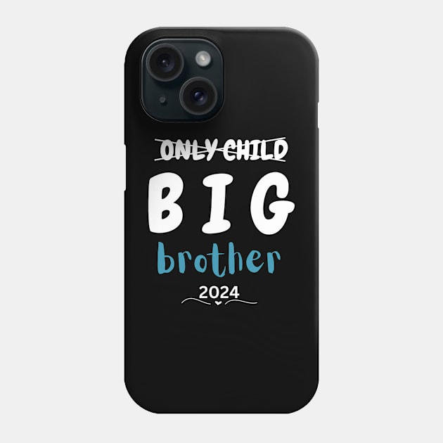 Kids Only Child Big Brother 2024, Promoted To Big Brother 2024 Phone Case by Peter smith