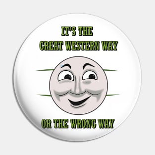 "Great Western or nothing" - Duck Pin