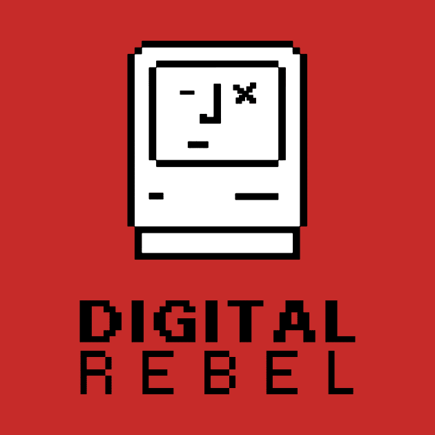 Digital Rebel by MikeBrennanAD