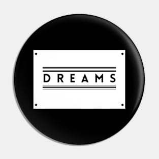 Dare To Dream Pin