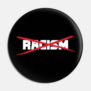 No Racism!!! Pin