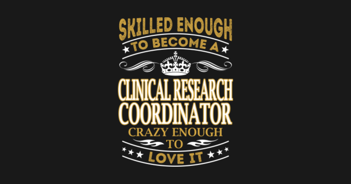 Clinical Research Coordinator Skilled Enough Clinical Research