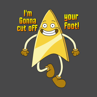 Badgey "I'm gonna cut off your foot!" T-Shirt