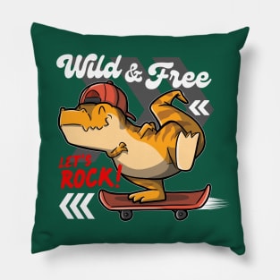 Wild and Free Tyrannosaurus rex Playing Skateboard - Let's Rock! Pillow