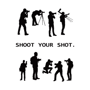 Shoot Your Shot T-Shirt