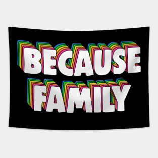 Because Family Meme Tapestry