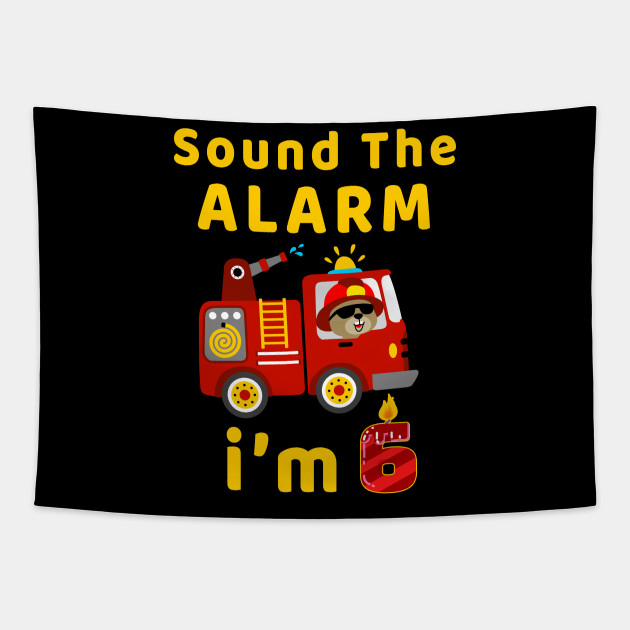 Fire Truck 6 Years Old Birthday T Shirt Kids Gift Boys And Girls 6 Years Old Birthday Gift Tapestry Teepublic