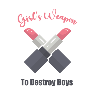 Girl's Weapon to Destroy Boys T-Shirt