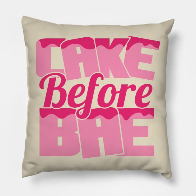 Cake Before Bae Pillow by sergiovarela