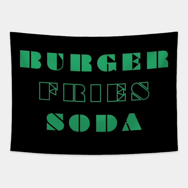 Burger, fries, soda Tapestry by yourstruly