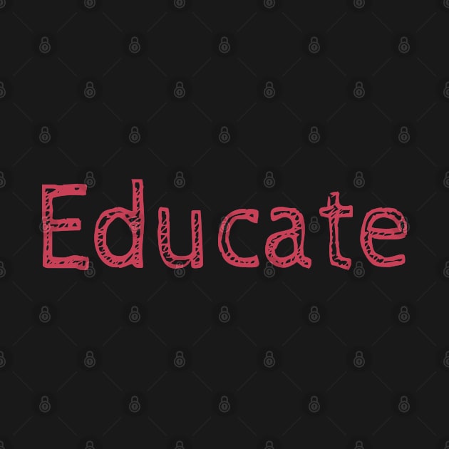 Educate! Inspirational Motivational Typography Red by ebayson74@gmail.com