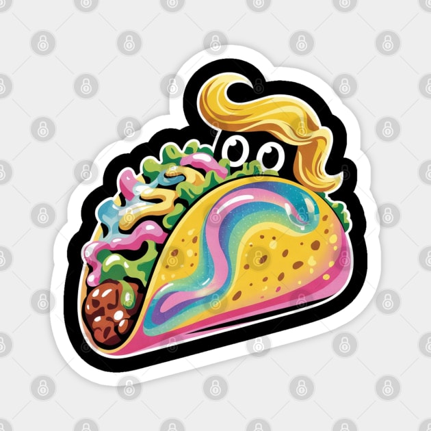 Taco-trump Magnet by Creatifly Graphic Tees